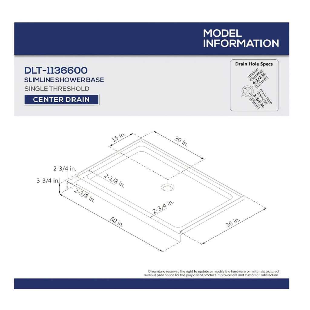 Shower base DreamLine SlimLine 36 inch D x 60 inch W x 2 3/4 inch H Center Drain Single Threshold