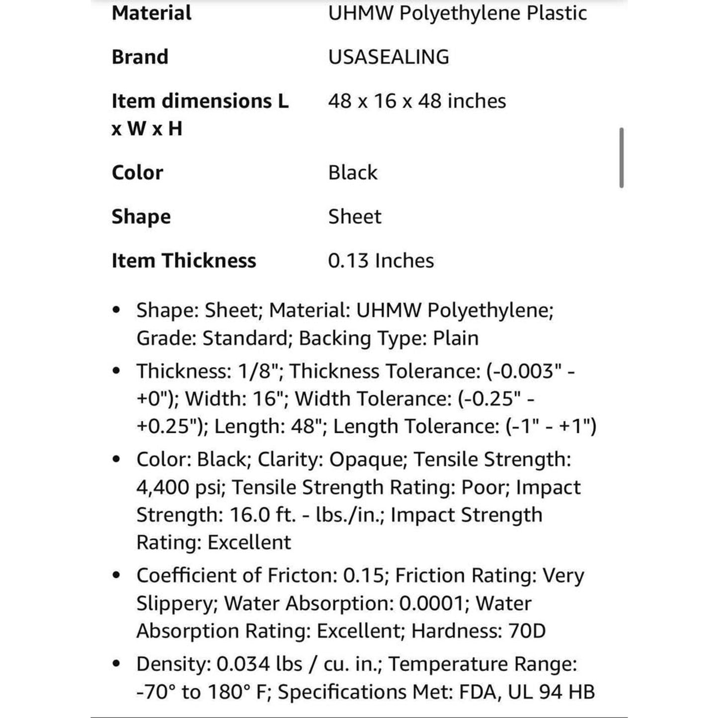 $20 obo USA Sealing Black UHMW Polyethylene Plastic Sheet, 1/8" Height, 16" Width, 48" Length

Retai